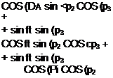 Подпись: COS (DA sin <p2 COS (p3 + + sin ft sin (p3 COS ft sin (p2 COS cp3 + + sin ft sin (p3 COS (Pi COS (p2 